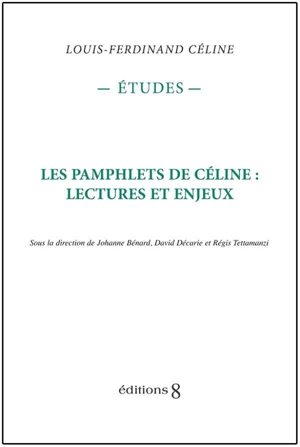 Les pamphlets de Céline : lectures et enjeux