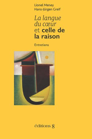 La langue du cœur et celle de la raison