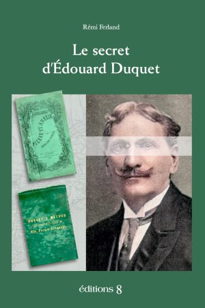 Le secret d’Édouard Duquet